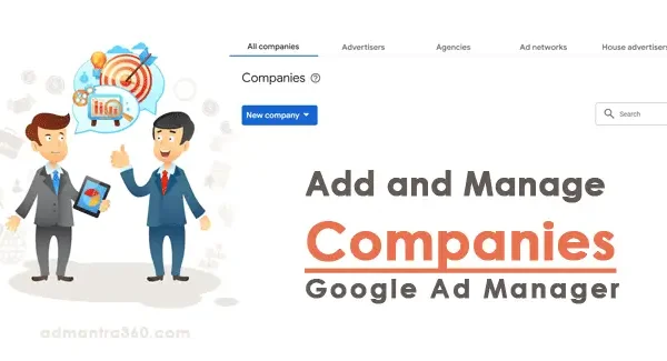 Add and Manage Ad Manager Companies in GAM